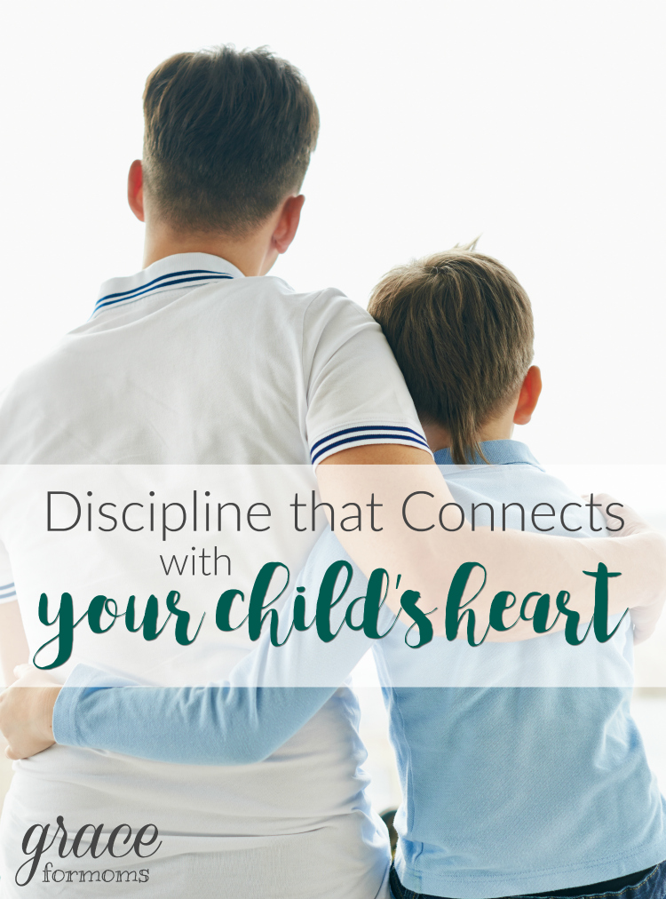 discipline-that-connects-with-your-childs-heart